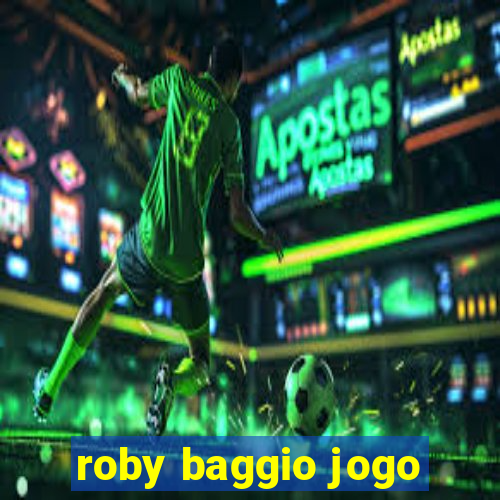 roby baggio jogo